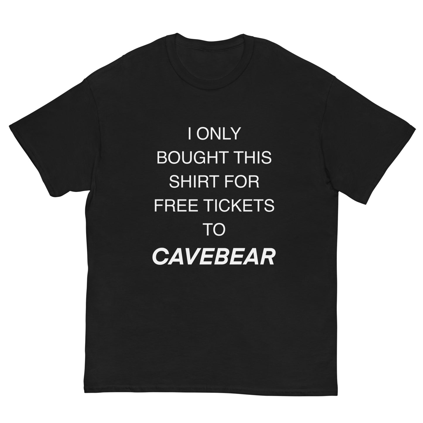 CAVEBEAR Free Tickets Tee