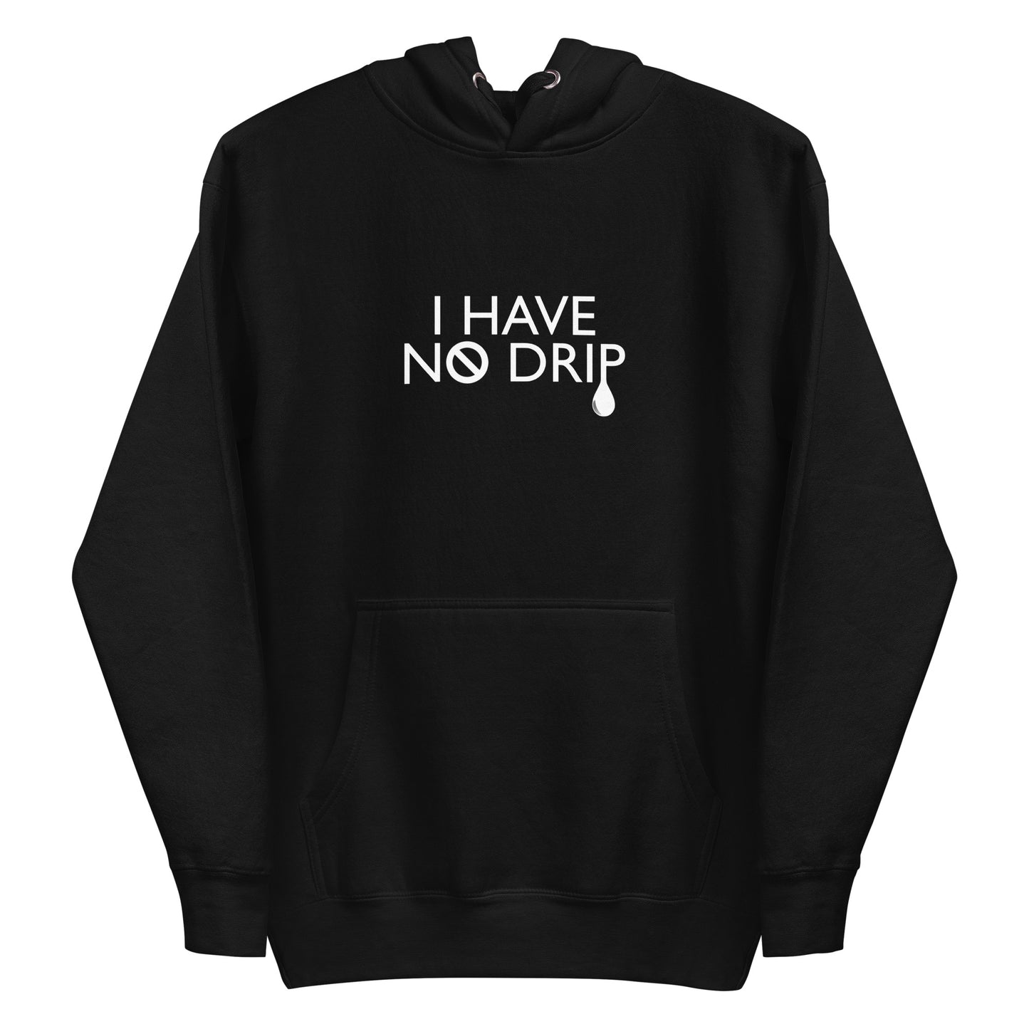 I Have No Drip Invert Logo Hoodie