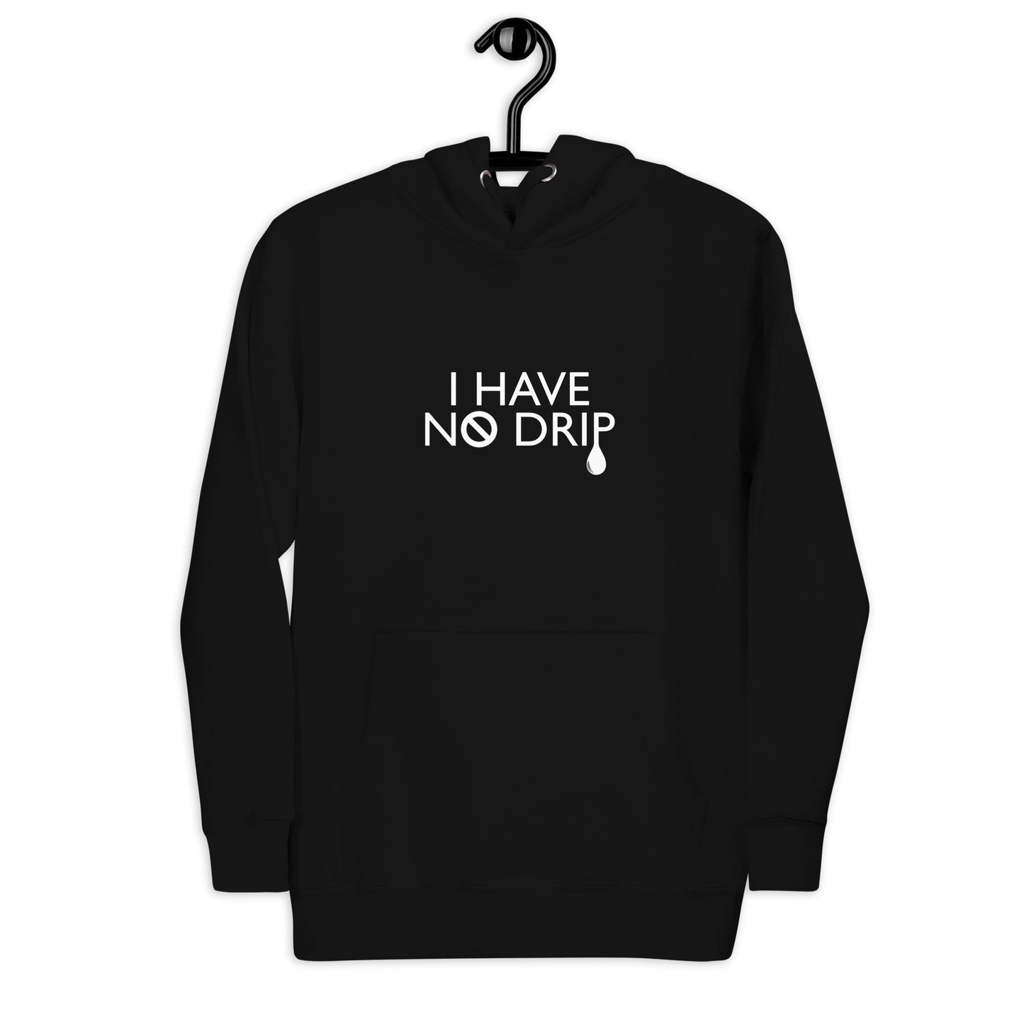 I Have No Drip Invert Logo Hoodie