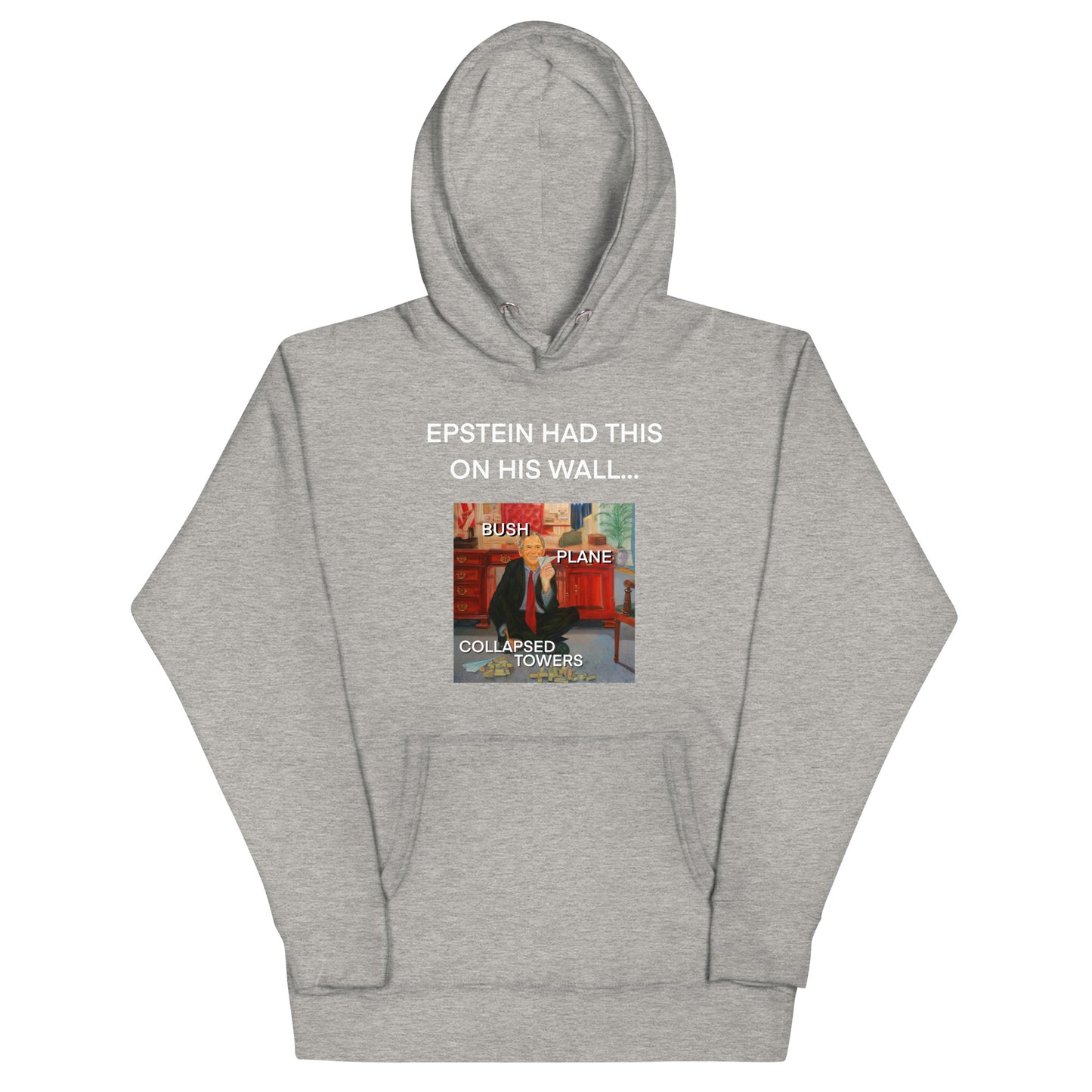 Epstein Bush 9/11 Painting Hoodie